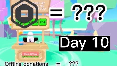 Checking my offline donations - Day 10 | Pls Donate