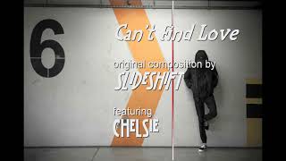 Cant Find Love-Original Composition By Slideshift