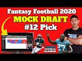 Fantasy Football Mock Draft 2020 - 12th Pick Strategy
