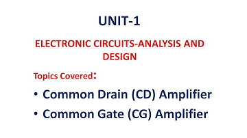 Common Gate Amplifier | Common Drain Amplifier | FET Small Signal Analysis | ECA | ECAD