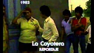 Aqui les dejo un fragmento del reportaje "La Coyotera"