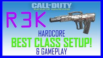 INFINITE WARFARE- BEST CLASS SETUP FOR R3K IN HARDCORE! W/ KJH-4K