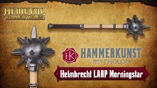 Hammerkunst Spotlight: Helmbrecht LARP Morningstar | Medieval Collectibles