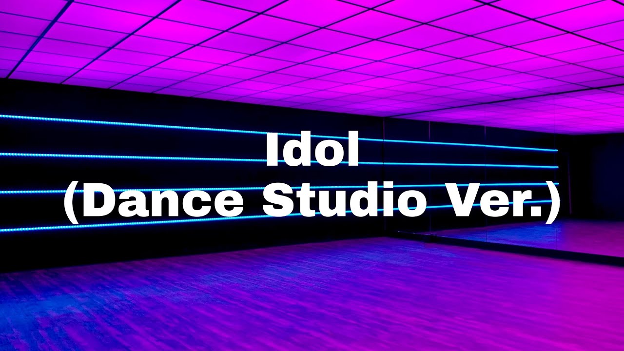 idol but you're dancing in an empty dance studio.