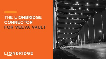 Lionbridge Connector for Veeva Vault | Lionbridge + @VeevaSystems