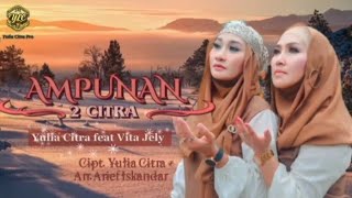 2Citra (Yulia Citra Feat Vita Jely) - Ampunan