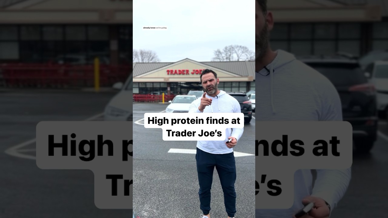 High protein at Trader Joe’s