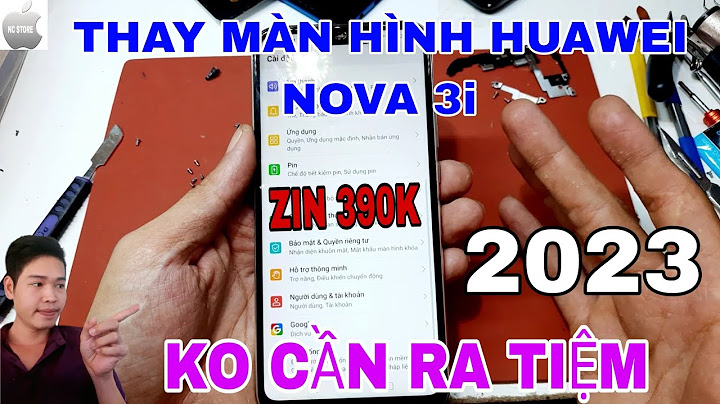 Đánh giá màn hình huawei nova 3