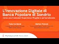 L’Innovazione digitale di Banca Popolare di Sondrio