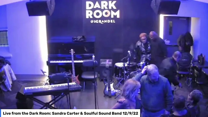 Live from the Dark Room: Sandra Carter & Soulful S...