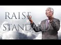 Raise the Standard! | Bishop Dale C. Bronner | Word of Faith Family Worship Cathedral