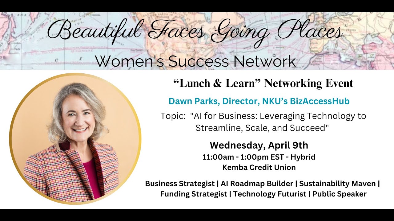 "Lunch & Learn" Networking Event: AI for Business, Dawn Parks, Director, NKU's Biz Access Hub