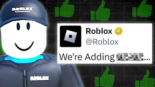 Roblox Is FINALLY Adding THIS... (New Update)