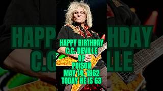 Happy Birthday To Cc Deville Of Poison Born On This Day May 14 1962  Today He Is 63 