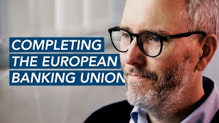 Completing the European Banking Union (Erik Jones) - #FBFpills