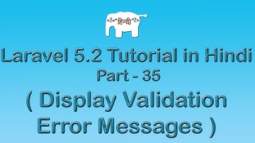 Laravel 5 Tutorial for Beginners in Hindi ( Display Validation Error Messages ) | Part-35