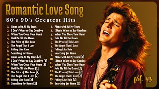 Greatest Hits Romantic Love Songs 80s 90s 💘 – Soulful Love Songs & Soft Rock Ballads | Vol. 43