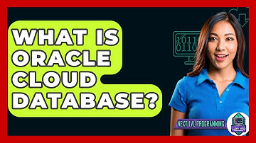What Is Oracle Cloud Database? - Next LVL Programming