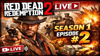 RED DEAD REDEMPTION 2 LIVE 🔴 | Season 1 – Episode #2 | Story Playthrough