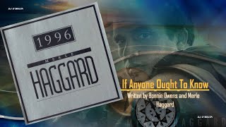 Merle Haggard  - If Anyone Ought To Know (1996)