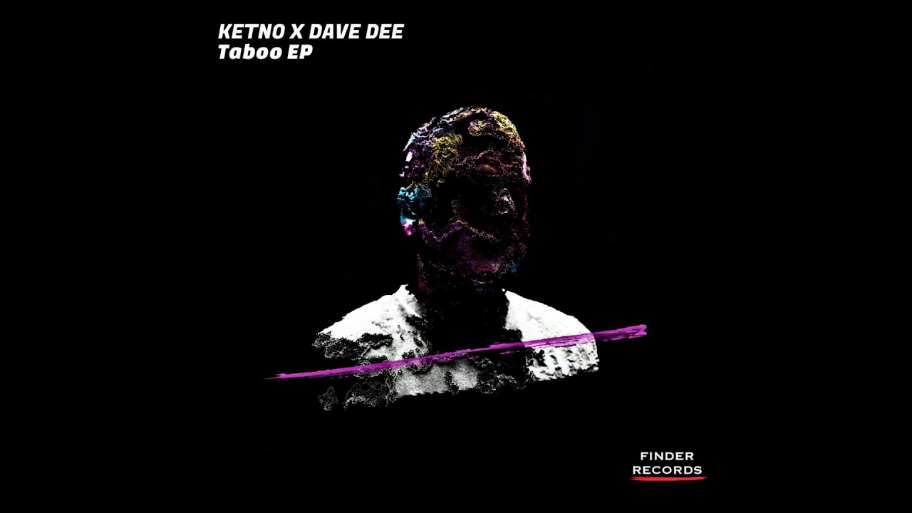 Sleduj Ketno,Dave Dee - Taboo (Original Mix) na YouTube Sleduj Ketno,Dave Dee - Taboo (Original Mix) na YouTube
