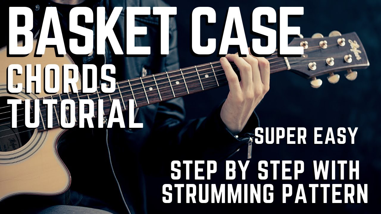 Basket Case by Green Day Guitar Chords Tutorial + Lesson for Beginners