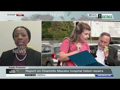 Public Protector | Report on Charlotte Maxeke hospital failed repairs