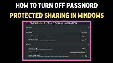 How to Turn Off Password Protected Sharing in Windows 11