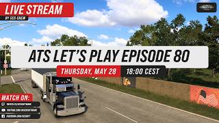 Let's Play | American Truck Simulator Episode 80 🚛🇺🇸