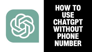 How To Use ChatGPT Without a Phone Number (2025)