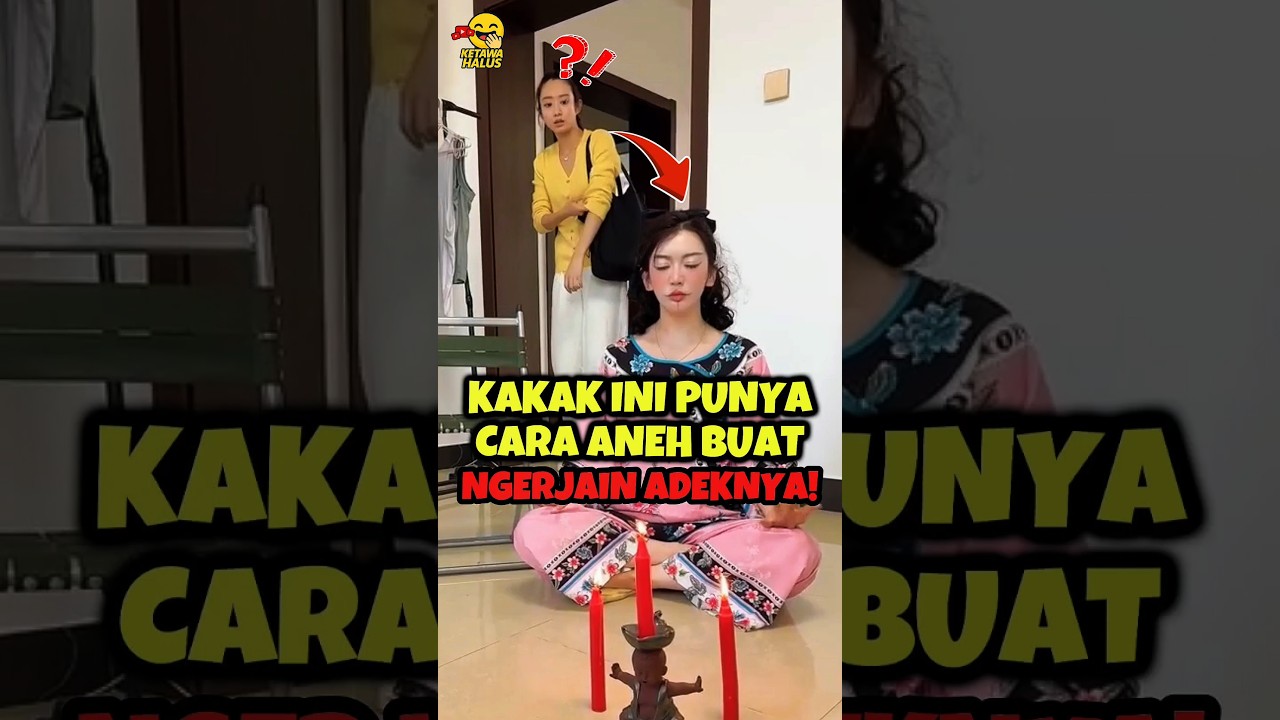 Si Kakak Ini Ada Aja Idenya Buat Ngerjain Adeknya!