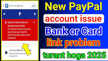 PayPal account issue bank or card link problem immediately 2025