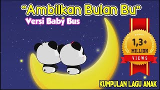 Ambilkan bulan bu lagu anak terpopuler ❤ Kartun BabyBus ❤ Video edukasi anak ❤ children songs