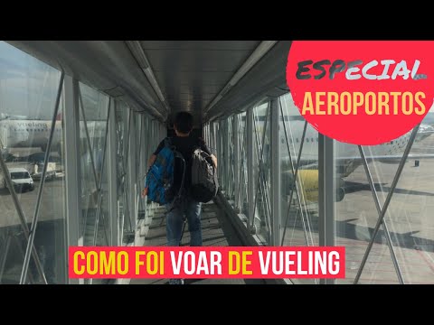 VOANDO DE LOW COST ATÉ BARCELONA | VUELING REVIEW  |  DE MADRID A BARCELONA VOANDO