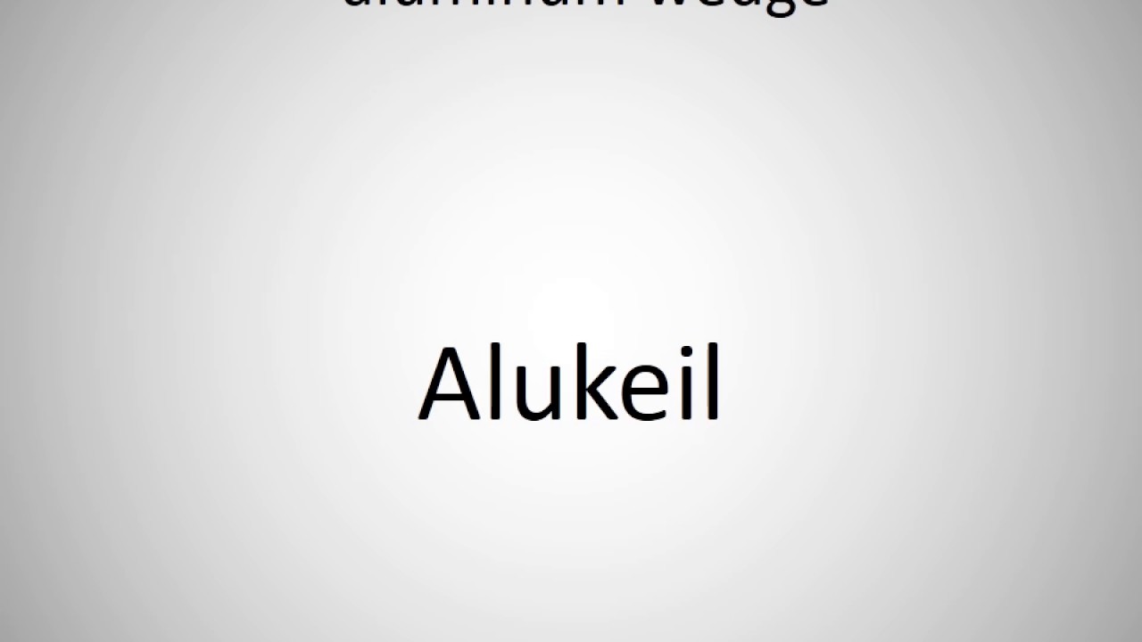 How to say aluminum wedge in German?