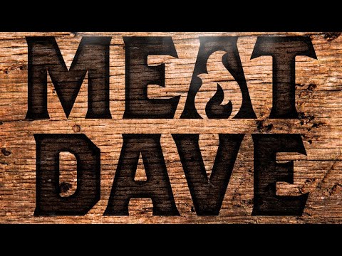 Meat Dave Live Stream 5/22
