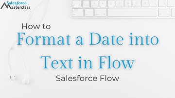 Salesforce Flow - How to Format a Date into Text
