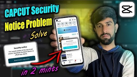 Capcut security notice problem 2024 / Capcut Security Notice Problem Kaise Solve Kare 100% Real