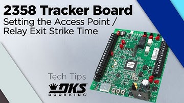 DKS Tech Tips: 2358 Tracker Board Settings – Setting the Access Point/Relay Exit Button Strike Time