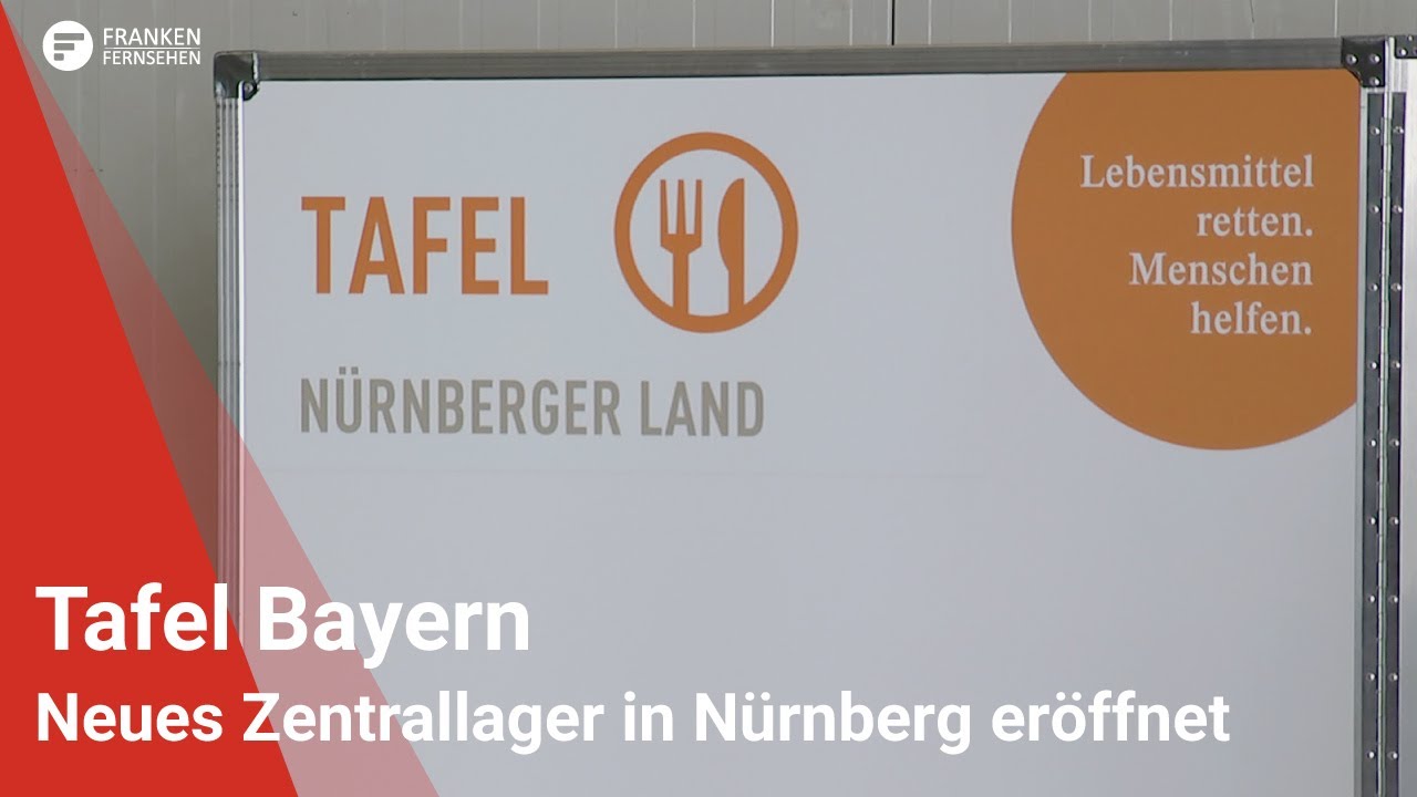 Tafel Bayern: Neues Zentrallager in Nürnberg eröffnet