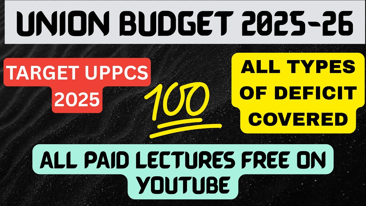 💰 UNION BUDGET 2025-26  || ALL TYPE OF DEFICIT 📉💸|| UPPCS 2025 ✍️📚