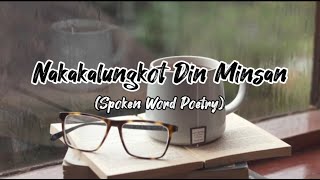 NAKAKALUNGKOT DIN MINSAN | Spoken Word Poetry | #unlimoTV