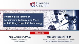 Unlocking the Secrets of Alzheimer's, Epilepsy, & More with iPSC Technology | Full Webinar