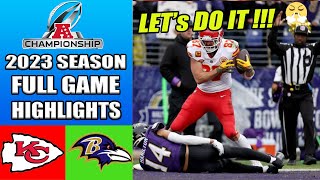 Chiefs vs Ravens Full Game Highlights | Jan 28 2024 | NFL AFC Championship 2023