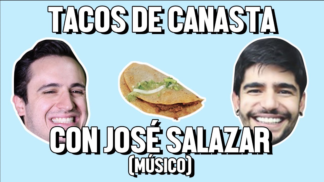 TACOS DE CANASTA Y PEPE PROBLEMAS ÑAMÑAM (Episodio 65) YouTube