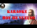 KARAOKE HOY HE VUELTO MADRE A RECORDAR