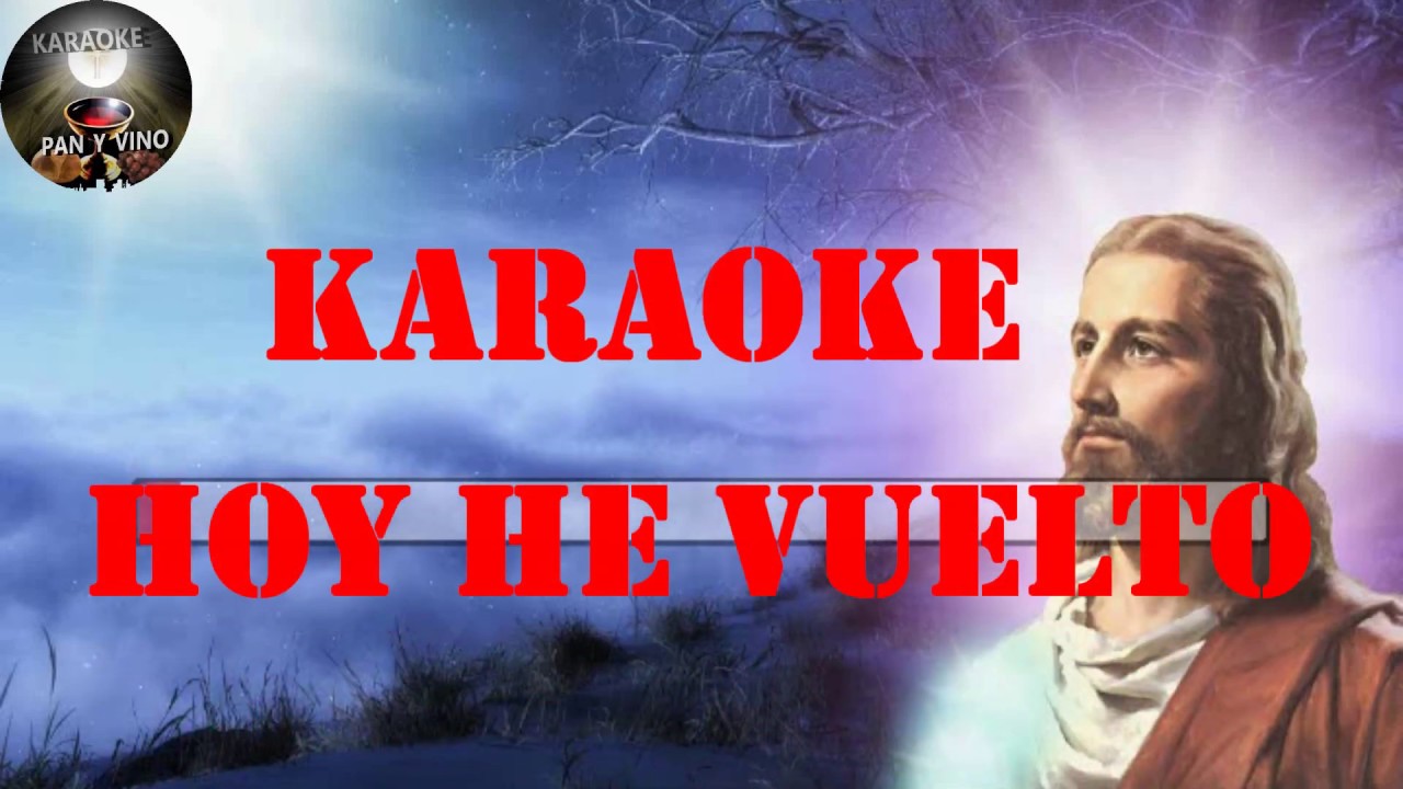 KARAOKE HOY HE VUELTO MADRE A RECORDAR