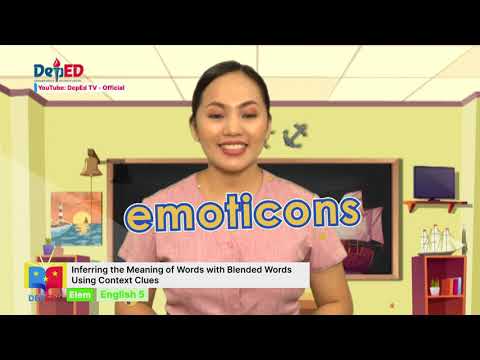 GRADE  5  ENGLISH  QUARTER 1 EPISODE 4 (Q1 EP4): Inferring the Meaning of Words with Blended Words Using Context Clues
