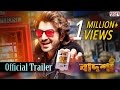 Badshah The Don | Official Trailer | Jeet | Nusrat Faria | Shraddha Das | Eskay Movies