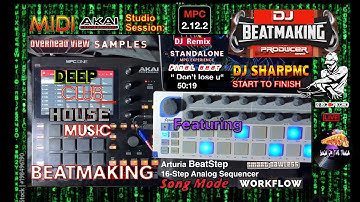 AKAI MPC ONE - #492 Deep House Music MPC 1 feat. Beatstep workflow  #DJ_SharpMC_LIVE,#MPC_ONE,#MPC